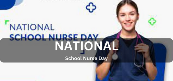 National School Nurse Day [राष्ट्रीय स्कूल नर्स दिवस]